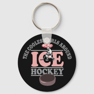 Die coolsten Mädchen um Spiel-Eis-Hockey Schlüsselanhänger