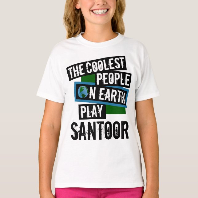 Die coolsten Menschen der Erde spielen Santoor T-Shirt (Vorderseite)