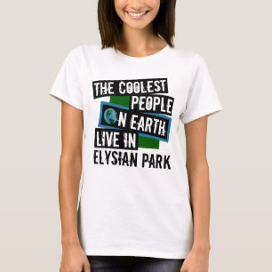 Die Coolsten Menschen der Welt leben im Elysian Pa T-Shirt