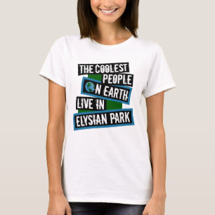 Die coolsten Menschen der Welt leben im Elysian Pa T-Shirt