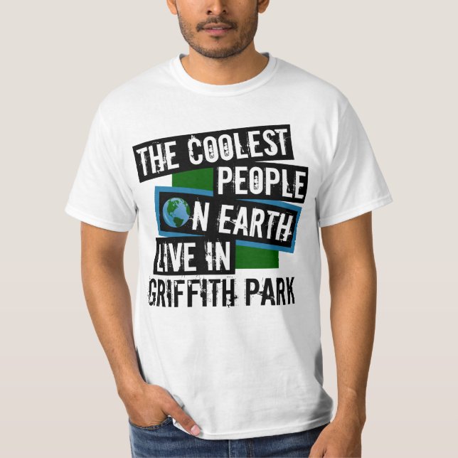 Die Coolsten Menschen der Welt leben im Griffith P T-Shirt (Vorderseite)