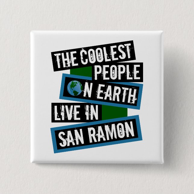 Die coolsten Menschen der Welt leben in San Ramon Button (Vorderseite)