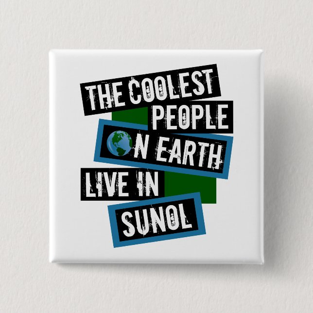 Die coolsten Menschen der Welt leben in Sunol Button (Vorderseite)