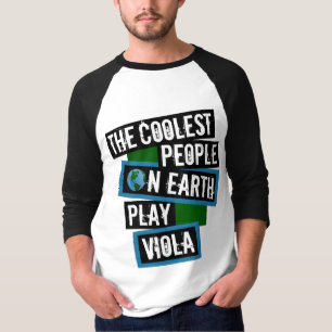 Die Coolsten Menschen der Welt spielen Bratsche T-Shirt