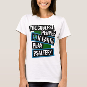 Die Coolsten Menschen der Welt Spielen Psalter T-Shirt
