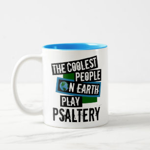 Die Coolsten Menschen der Welt spielen Psalterie Zweifarbige Tasse