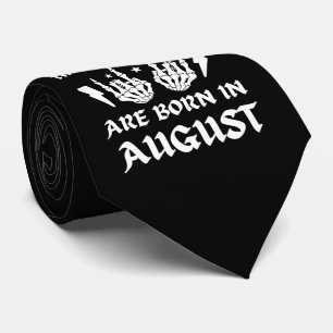 DIE COOLSTEN TYPEN SIND AM AUGUST-Geburtstag GEBOR Krawatte