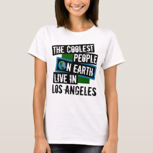 Die Coolststen Menschen der Welt leben in Los Ange T-Shirt