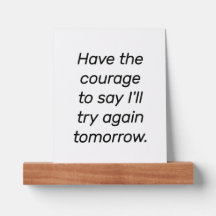 die Courage Picture Ledge haben