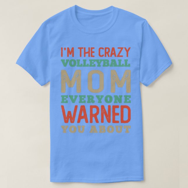 Die Crazy Volleyball-Mama T-Shirt (Design vorne)