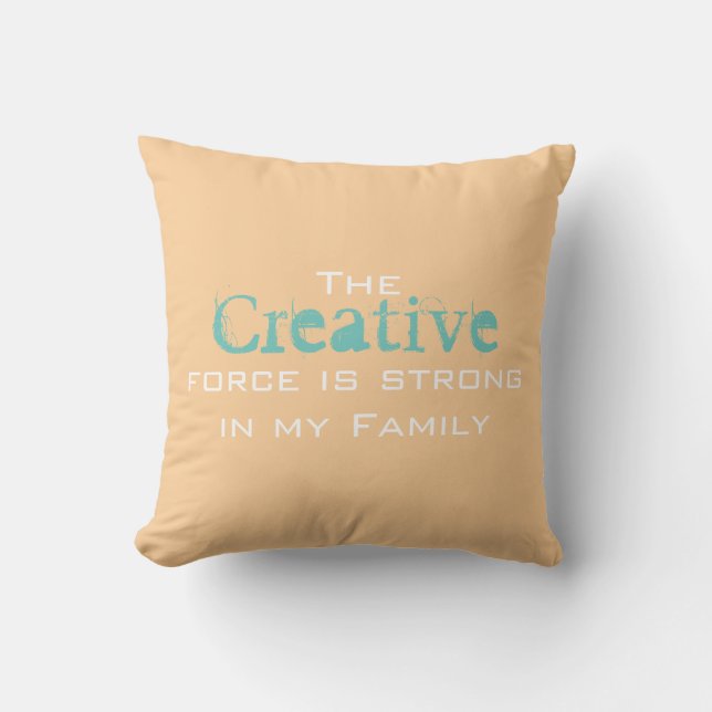 Die Creative Force ist stark in meiner Familie Kissen (Vorderseite)