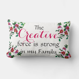 Die Creative Force ist stark in meiner Familie Lendenkissen