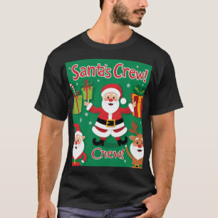 Die Crew des Weihnachtsmannes! T-Shirt