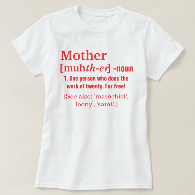 Die Definition der Mutter T-Shirt (Design vorne)