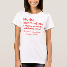 Die Definition der Mutter T-Shirt