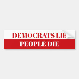 Die Demokraten lügen, die Leute Die Autoaufkleber