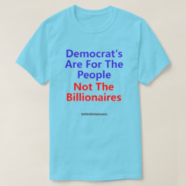 Die Demokraten sind für das Volk, nicht für die Mi T-Shirt