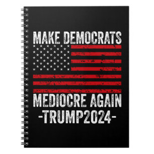 DIE DEMOKRATEN WIEDER MITTELN, TRUMP 2024 NOTIZBLOCK
