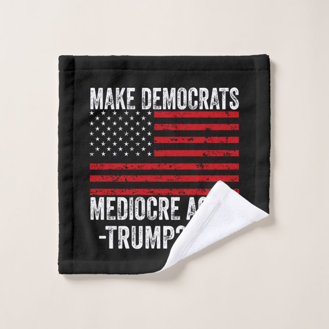 DIE DEMOKRATEN WIEDER MITTELN, TRUMP 2024 WASCHLAPPEN (Waschlappen)