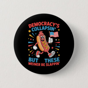 Die Demokratie kollabiert, aber diese Wiener bleib Button