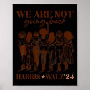 Die demokratische Wahl von Harris wird nicht rückg Poster
