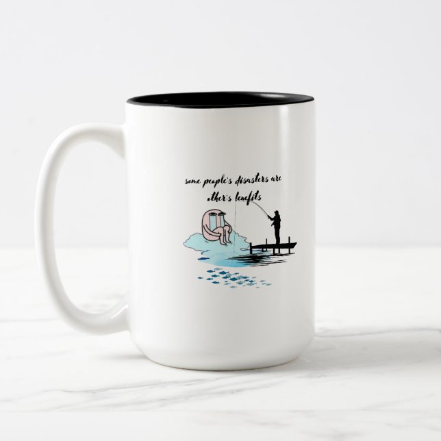 die Desaster einiger sind die Vorteile anderer Zweifarbige Tasse (Links)