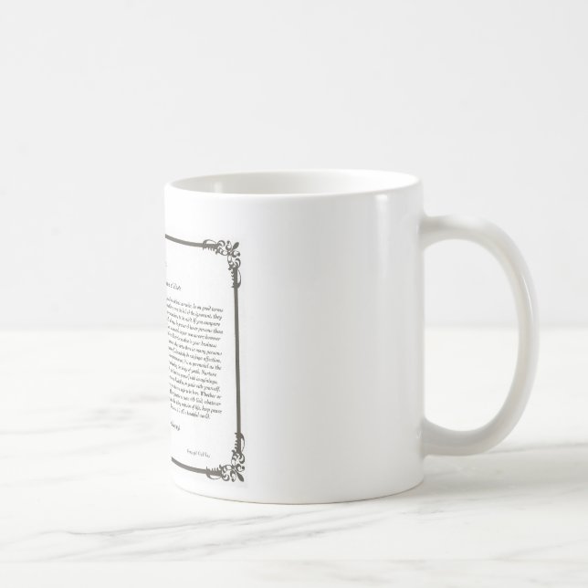 Die Desiderata-Gedicht-Kaffee Mug=Daily Kaffeetasse (Rechts)