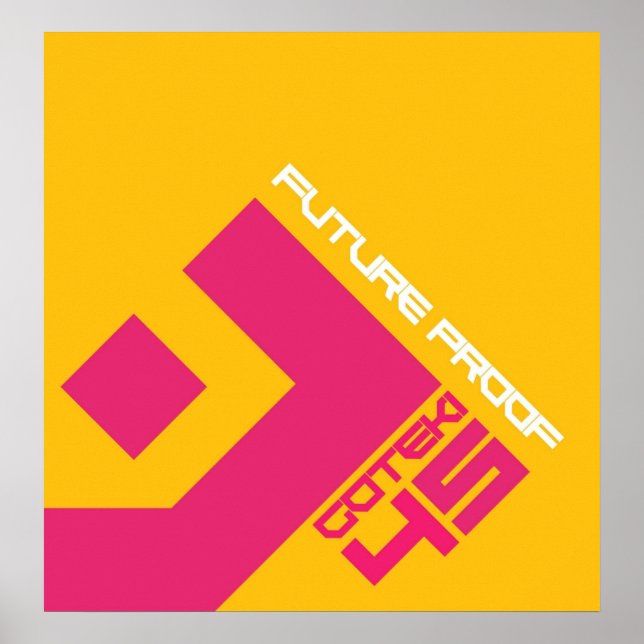 Die Designerrepublik Goteki 45 Künftiger Beweis Poster (Vorne)