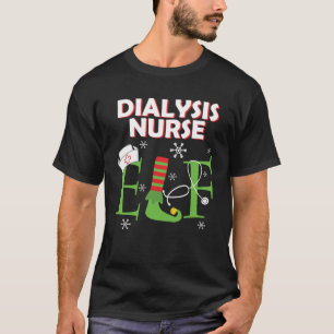 Die Dialysis Nurse Elf Weihnachts Matching Group C T-Shirt