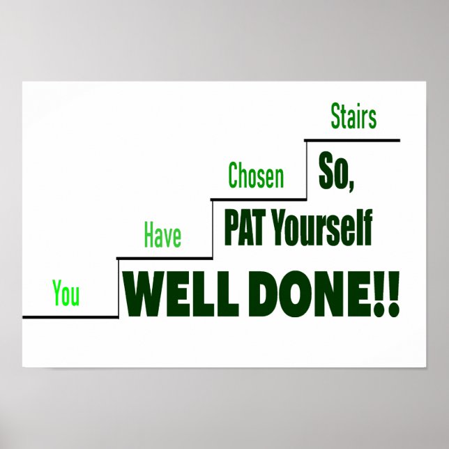 Die, die "die Treppen nehmen" Poster (Vorne)