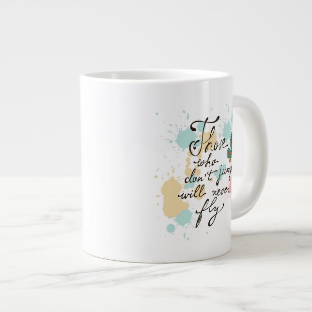 Die, die nicht springen, fliegen nie Jumbo-Tasse (Vorderseite Rechts)