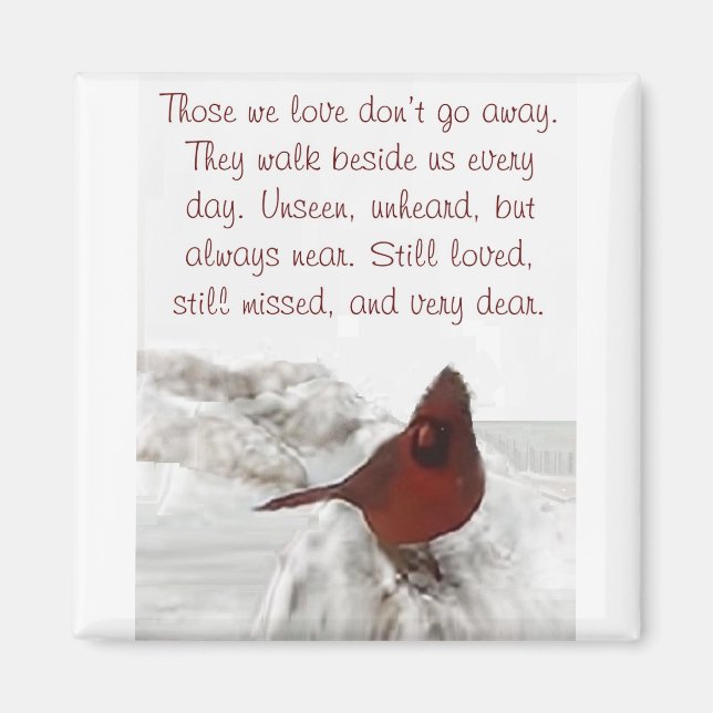 "Die, die wir Liebe nicht weggehen" Magnet (Vorne)