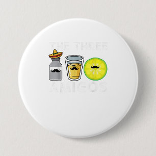Die drei Amigos Funny Cinco De Mayo Drinkin Button