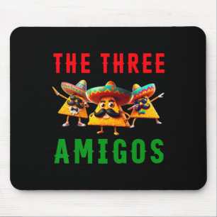 Die drei Amigos Three Friends Tres Amigos Cinco Mousepad