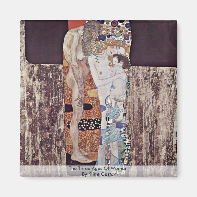 Die drei Jahre der Frau von Klimt Gustav Magnet (Vorne)