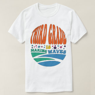 Die dritte Klasse macht Waves zurück in die Schule T-Shirt