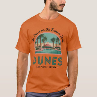 Die Dunes - Oasis on the Strip (2) T-Shirt