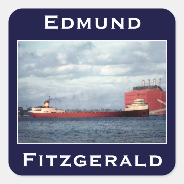 Die Edmund Fitzgerald Quadratischer Aufkleber (Vorderseite)