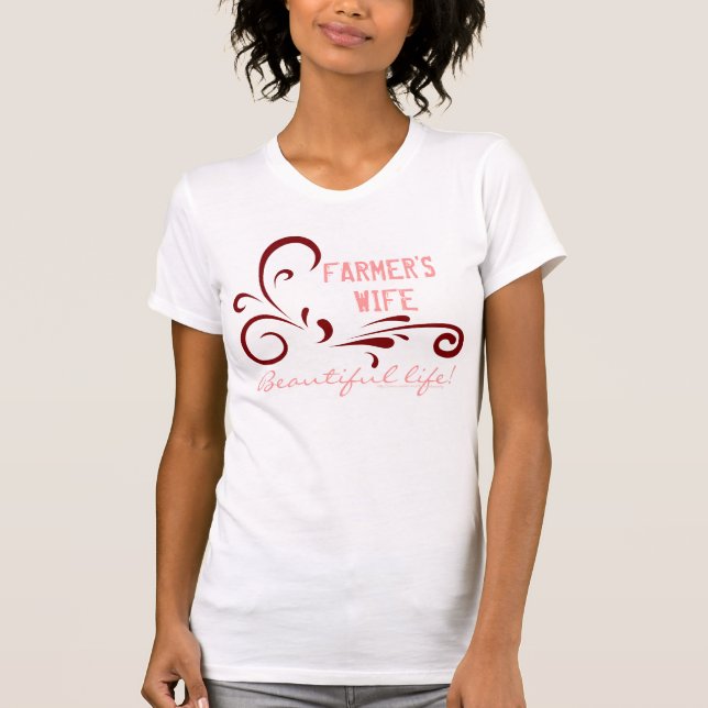 Die Ehefrau des Bauern, schöner Leben-T - Shirt (Vorderseite)
