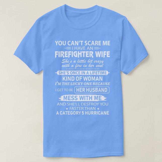 Die Ehefrau des Feuerwehrmanns ist ein wenig verrü T-Shirt (Design vorne)
