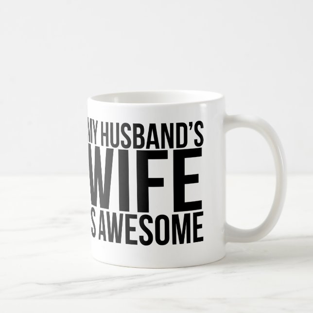 Die Ehefrau meines Ehemanns ist fantastische Tasse (Rechts)