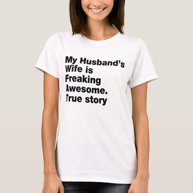 Die Ehefrau meines Mannes macht phantastisch T-Shirt (Vorderseite)