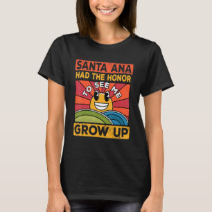 Die Ehre, mich erwachsen sehen zu können, hatte di T-Shirt