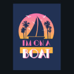 Die einsame Insel - ich bin auf einem Boot Poster<br><div class="desc">© Lonely Island Technologies.</div>