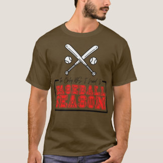 Die einzige BS, die ich brauche, ist die Baseball- T-Shirt
