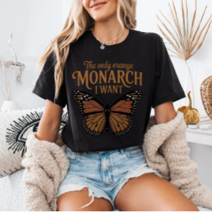 Die einzige orangefarbene Monarchie, die ich in Am T-Shirt