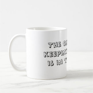Die einzige Sache, die mich behält zu gehen, ist Kaffeetasse