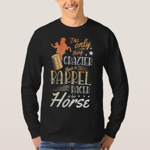 Die einzige Sache, die verrückter ist als die eine T-Shirt