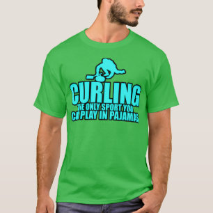 Die einzige Sportart, die man in Pajamas spielen k T-Shirt