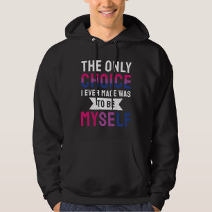 Die einzige Wahl, die ich je getroffen habe, war,  Hoodie